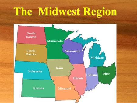 The Midwest Region. Do you recognize…. Mount Rushmore.