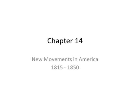 New Movements in America