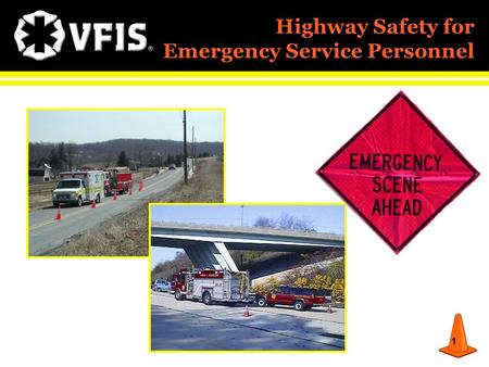 Highway Safety for Emergency Service Personnel
