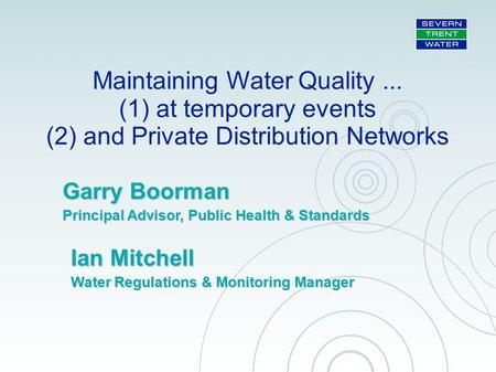 Garry Boorman Principal Advisor, Public Health & Standards
