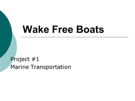 Project #1 Marine Transportation
