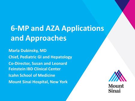 6-MP and AZA Applications and Approaches