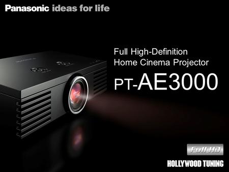 Full High-Definition Home Cinema Projector PT-AE3000.