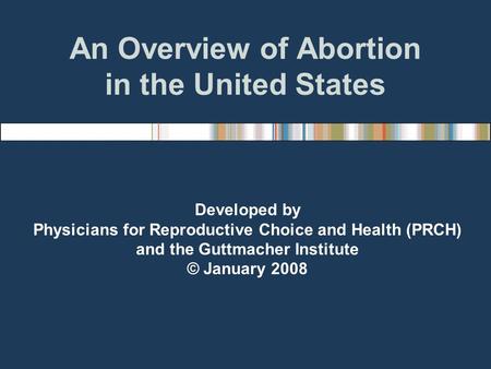 An Overview of Abortion in the United States