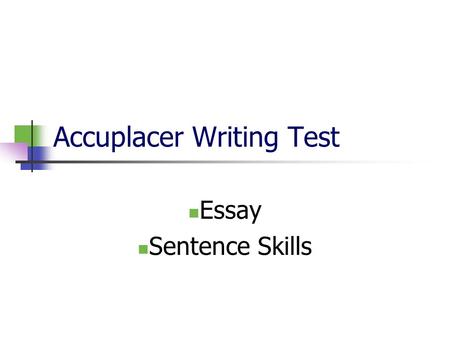 Accuplacer Writing Test