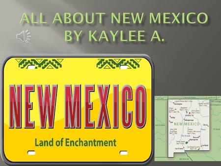 New Mexico became a state in January 6,1912 [47 th ] state. When the settlers came before the Europeans New Mexico became a state. It’s a new land by.