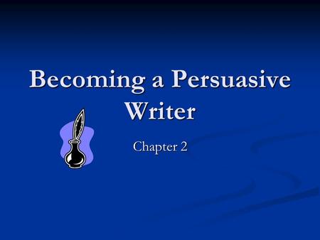 Becoming a Persuasive Writer Chapter 2. Cutting Through the Clutter Public relations writers spend much of their working day crafting and disseminating.