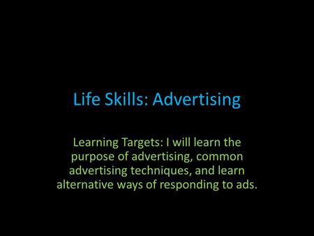 Life Skills: Advertising