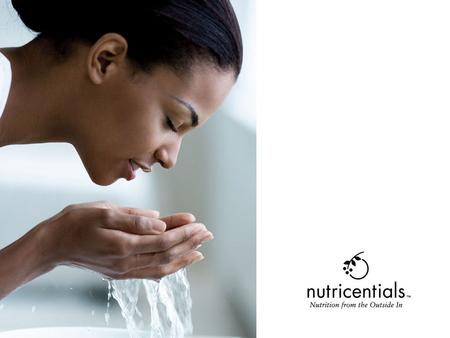 Nutrition from the Outside In The Science of Nutricentials ™