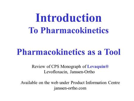 Pharmacokinetics as a Tool