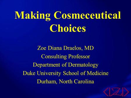 Making Cosmeceutical Choices