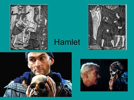 Hamlet. Basic Background Information 1600-01 first performed 1603 first printed The plot of the play is not complex. It progresses in a linear fashion,