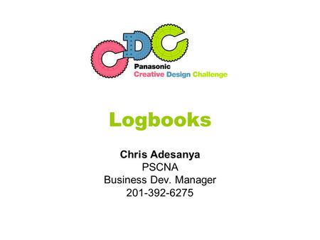 Logbooks Chris Adesanya PSCNA Business Dev. Manager 201-392-6275.