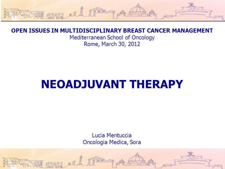 OPEN ISSUES IN MULTIDISCIPLINARY BREAST CANCER MANAGEMENT