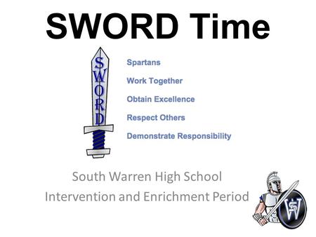 SWORD Time South Warren High School Intervention and Enrichment Period.