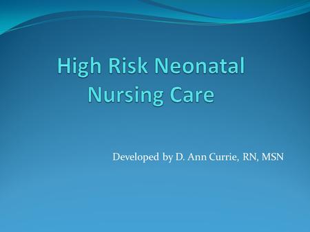 High Risk Neonatal Nursing Care