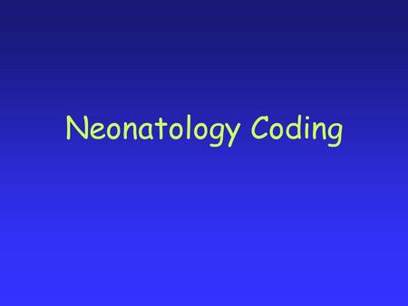 Neonatology Coding.