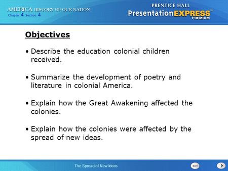 Objectives Describe the education colonial children received.