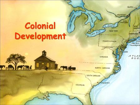 Colonial Development.