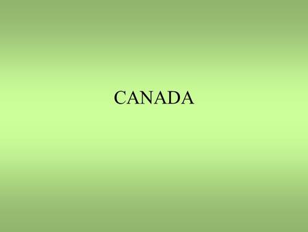 CANADA. BASIC INFORMATION Capitol: Ottawa Largest city: Toronto Official Languages: English, French Government: Federal parliamentary democracy and constitutional.