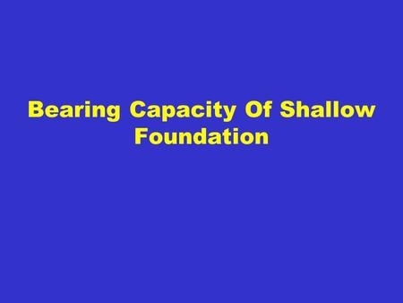 Bearing Capacity Of Shallow Foundation