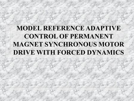 Model of Permanent Magnet Synchronous Motor