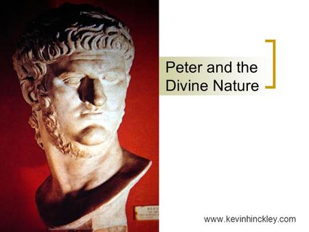 Peter and the Divine Nature www.kevinhinckley.com.