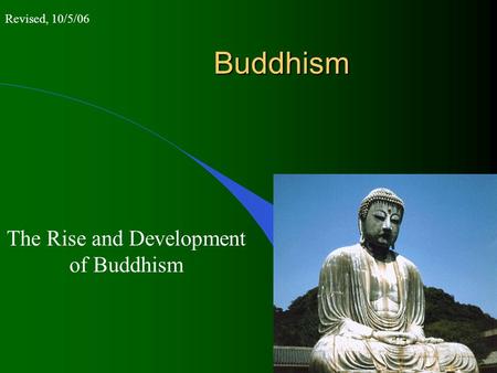 The Rise and Development of Buddhism