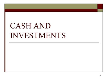 1 CASH AND INVESTMENTS. 2 Sources  GASB Statement 3  GASB Statement 31  GASB Statement 40.