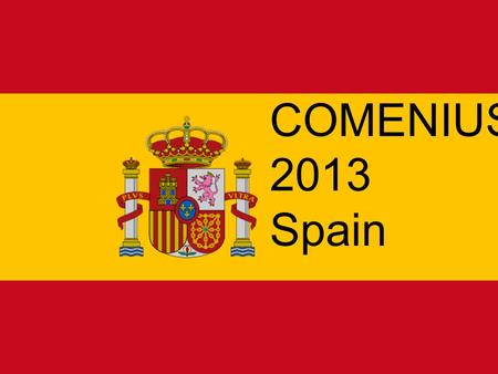 Free Powerpoint Templates Page 1 COMENIUS 2013 Spain.