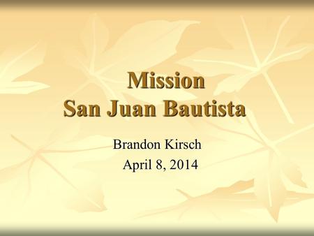 Mission San Juan Bautista
