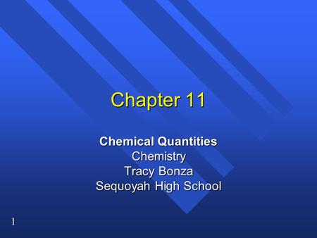 Chemical Quantities Chemistry Tracy Bonza Sequoyah High School