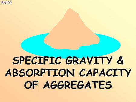 SPECIFIC GRAVITY & ABSORPTION CAPACITY OF AGGREGATES