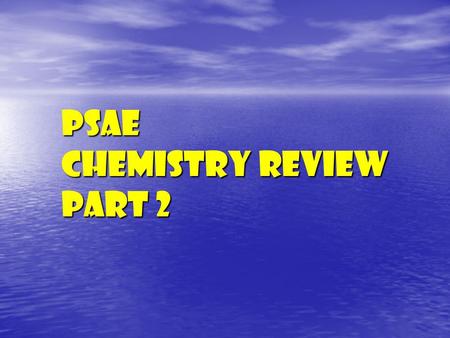 PSAE Chemistry Review Part 2. Electrons Available for Bonding Are called __________ __________ The Electrons in the Outermost energy level Nucleus _______________.