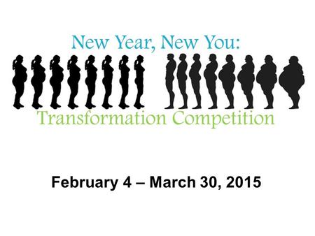 February 4 – March 30, 2015. 20 participants have enrolled in the individual competition!
