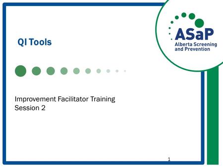 QI Tools 1 Improvement Facilitator Training Session 2.