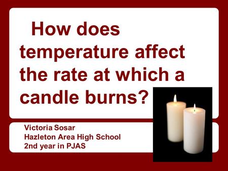 How does temperature affect the rate at which a candle burns?