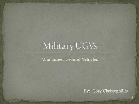 Unmanned Ground Vehicles