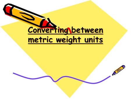 Converting between metric weight units. Converting metric weights How many mg to 1 g? How many g to 1 kg? How many kg to 1 t? 1000 mg = 1 g 1000 g = 1.