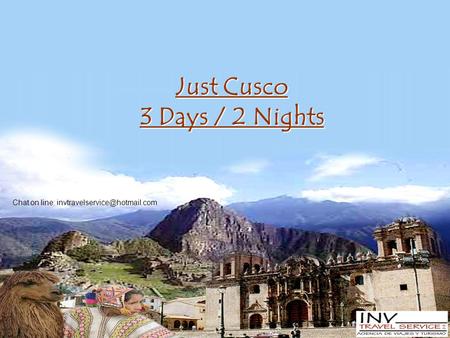 Just Cusco 3 Days / 2 Nights Chat on line: