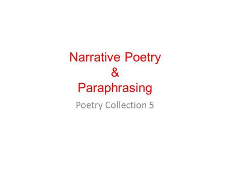 Narrative Poetry & Paraphrasing Poetry Collection 5.