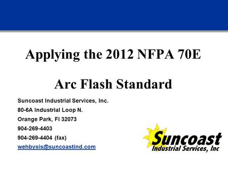 Applying the 2012 NFPA 70E Arc Flash Standard