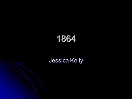 1864 Jessica Kelly. Grant’s Wilderness Campaign + The Battle of Spotsylvania May- General Grant, promoted to commander of the Union armies, planned to.