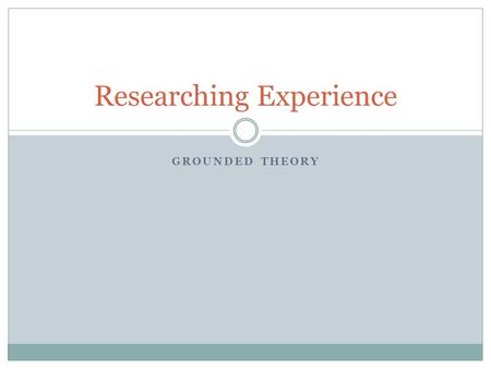 Researching Experience
