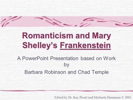 Romanticism and Mary Shelley’s Frankenstein