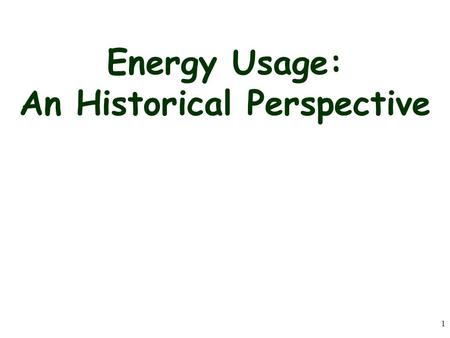 1 Energy Usage: An Historical Perspective. 2 In the diagram above, a box is on a frictionless horizontal surface with forces F1 and F2 acting as shown.