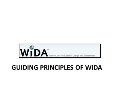 Guiding Principles of WIDA