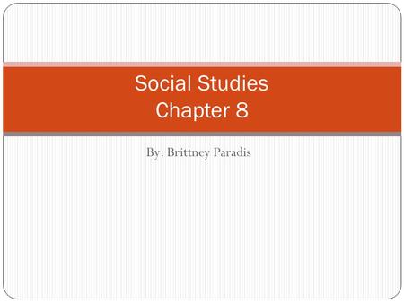Social Studies Chapter 8