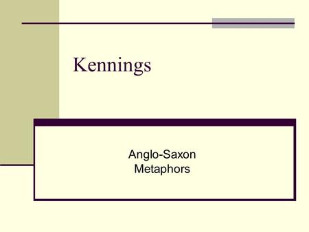 Anglo-Saxon Metaphors