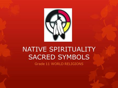 NATIVE SPIRITUALITY SACRED SYMBOLS